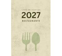Libro de reservas para restaurantes 2027: Agenda de Hostelería A4: 2 Páginas por Día (Comida y Cena) con Capacidad para 62 Reservas Diarias