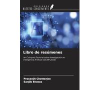 Libro de resúmenes: 1er Coloquio Doctoral sobre Investigación en Inteligencia Artificial (DCAIR-2025)