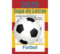 Libro de rompecabezas de búsqueda de palabras de fútbol.: Búsquedas de palabras con letras impresas fáciles de leer sobre fútbol, jugadores, clubes... ... Regalos para vacaciones, y tiempo libre...
