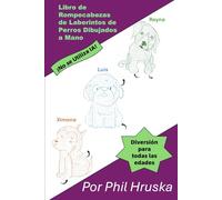Libro de Rompecabezas de Laberintos de Perros Dibujados a Mano: Laberintos para perros 100 % creados por verdaderos amantes de los perros para aliviar ... utilizó IA en la creación de este libro (6x9)