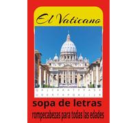 Libro de Sopa de Letras del Vaticano: Sopas de letras con texto fácil de leer sobre el Vaticano, San Pedro, la Iglesia Católica y más | 6 × 9 ... rompecabezas… Regalos para todas las edades