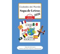 Libro de Sopas de Letras de Ciudades del Mundo: Sopas de letras con palabras fáciles sobre ciudades del mundo, ciudades famosas, ciudades ... 110 páginas | Más de 50 sopas de letras| Reg