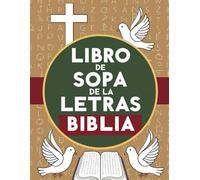 Libro de sopas de letras de la Biblia: Diviértete y aprende con más de 200 palabras bíblicas