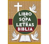 Libro de sopas de letras de la Biblia: Diviértete y aprende con más de 200 palabras bíblicas