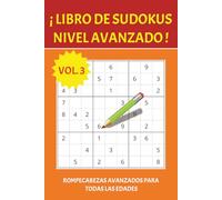 Libro de Sudokus Avanzados: Rompecabezas de nivel Avanzado, con letra de tamaño fácil de leer | 15.24 X 22.86 cm, 110 páginas | + 50 rompecabezas... ... viajes, ratos libres o momentos de relajación
