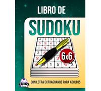 Libro de Sudokus con letra extragrande para adultos: 200 juegos mentales de fácil a difícil con cuadrículas de letra grande para personas mayores, ... Rompecabezas de cuadrícula de 6x6