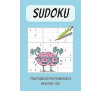Libro de Sudokus para Principiantes: Rompecabezas de Dificultad Fácil, con letra de tamaño fácil de leer | 15.24 X 22.86 cm, 110 páginas | + 50 ... viajes, ratos libres o momentos de relajación