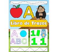 Libro de Trazos para Preescolar: Cuaderno de Caligrafía para Niños de 2 a 4 Años | Trazado de Letras Mayúsculas (A-Z), Números (0-10) y Figuras | ... Aprender a Escribir y Colorear en Preescolar