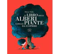 LIBRO DEGLI ALBERI E DELLE PIANTE DA SCOPRIRE. EDIZ. A COLORI (IL) - 2023