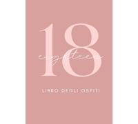 Libro degli Ospiti 18 anni: Guest Book diciottesimo compleanno minimal, album dediche e firme invitati, polaroid, photobooth