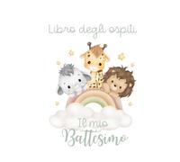 Libro degli Ospiti Battesimo con dolci animali, leone, elefante e giraffa: Guest Book tema giungla per dediche invitati e firme , album battesimo per bimba e bimbo