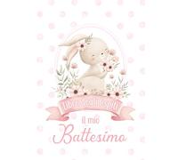 Libro degli Ospiti Battesimo: Guest Book Battesimo Bimba con dolce coniglietto, album dediche invitati