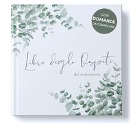 Libro degli Ospiti del Matrimonio con Domande da compilare - Guest Book Matrimonio per dediche per ricordi indimenticabili (44 Pagine Doppie)