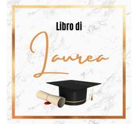 Libro degli Ospiti di Laurea: Per dediche e scrivere messaggi, desideri e consigli | per laureati, familiari e amici | 120 pagine.