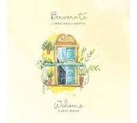 Libro Degli Ospiti / Guest Book - Benvenuti / Welcome: Italian English Bilingual Guestbook for visitors with a traditional balcony watercolour illustration.