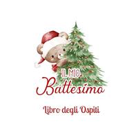 Libro degli Ospiti Il Mio Battesimo: Guestbook Battesimo natalizio con dolce orsetto, album dediche invitati Battesimo tema Natale