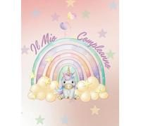 Libro degli Ospiti per Compleanni di Bambini - Tema Unicorno Magico | Diario dei Ricordi con Pensieri e Foto | Perfetto per Feste di Compleanno Uniche