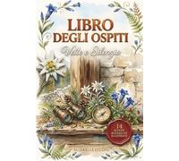 Libro degli Ospiti: Vette e Silenzio