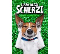 Libro degli Scherzi: 200 battute per bambini e ragazzi