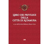 Libro dei privilegi della città di Altamura