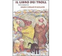 Libro dei troll. Ediz. illustrata