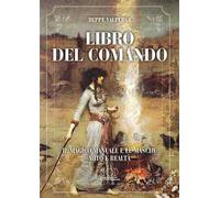 Libro del comando. Il magico manuale e le masche, mito e realtà