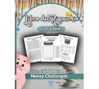 Libro del Risparmio: Budget Planner e Money Challenge per gestire le proprie entrate e risparmiare facilmente soldi