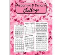 Libro Del Risparmio Di Denaro: Diario di monitoraggio del risparmio soldi di 100 pagine | Un modo semplice per risparmiare | €100, €250, €300, €500, ... €10000 | budget planner challenge italia