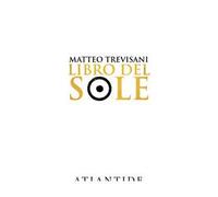Libro del sole. Ediz. limitata
