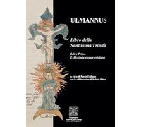 Libro della Santissima Trinità. L' alchimia visuale cristiana (Vol. 1)