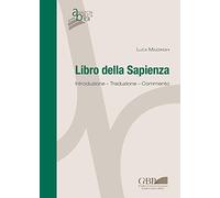 Libro della Sapienza. Introduzione. Traduzione. Commento