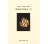 Libro dell'ansia [Paperback] [Feb 20, 2024] Bertoni, Alberto