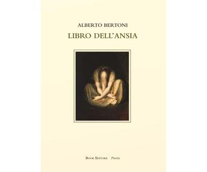 Libro dell'ansia [Paperback] [Feb 20, 2024] Bertoni, Alberto