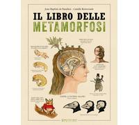 LIBRO DELLE METAMORFOSI (IL) - De Panafieu Jean-Baptiste Renversade Camille