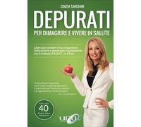 LIBRO DEPURATI PER DIMAGRIRE E VIVERE IN SALUTE - CINZIA TARCHINI
