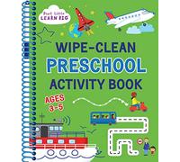 Libro di attività prescolare facile da pulire per bambini dai 3 ai 5 anni: ABC, conteggio, opposti, forme, tracciamento, controllo della penna e altro ancora (Start Little Learn Big Series)