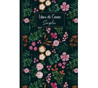 Libro di Cassa: Registro delle entrate e delle spese, semplice e facile da compilare, Ideale per i proprietari di piccole imprese e lavoratori autonomi - formato A5 - 110 Pagine - (3)