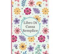 Libro Di Cassa Semplice: per I Proprietari Di Piccole Imprese E Lavoratori Autonomi,contabilità,Quaderno entrate uscite. DIN A5