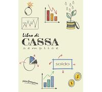 Libro Di Cassa Semplice: Quaderno per i contabili | Quaderno numerate | Grande formato A4 | 113 pagine con un sommario | Diario di contabilità dei ... | quaderno per gestire le entrate e le spese