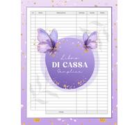 Libro Di Cassa Semplice: Quaderno per la gestione della contabilità | Entrate e Uscite