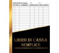 Libro Di Cassa Semplice: Registro di cassa | Entrate, uscite, totale | registro contabilità |Versione A4 | 120 pagine