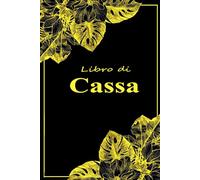 Libro di Cassa Semplice: Registro di Contabilità Entrate e Uscite per Piccole Imprese .