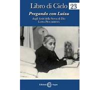 Libro di Cielo 23. Pregando con Luisa