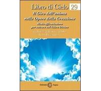 Libro di cielo 29. Il giro dell'anima nelle opere della creazione