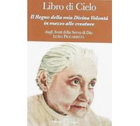 Libro di cielo 3. Il regno della mia divina volontà in mezzo alle creature