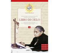 Libro di cielo. Il regno della mia divina volontà in mezzo alle creature. Vol. 2