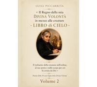 LIBRO DI CIELO LUISA PICCARRETA: VOLUME 2
