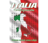Libro di Crucipuzzle sull’Italia: Crucipuzzle a caratteri grandi su città, cucina e monumenti e altro | 6x9, 110 pagine | 55 puzzle, 660 parole | Regalo per vacanze, feste e relax