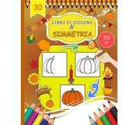 Libro di disegno di simmetria: Impara a riprodurre un modello - E colora il tuo disegno - disegni modelli del Ringraziamento - 5-10 anni | Libro per ... a disegnare - grande formato 21,59 x 27,94 cm