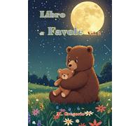 Libro di Favole vol. 2: Favole per bambini della buonanotte, Con Splendide Illustrazioni a Colori, Favole Avvincenti, Educative e Ricche di ... bambini della buonanotte, Fiabe per Bambini